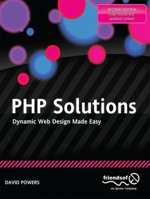 PHP Solutions : Dynamic Web Design Made Easy
