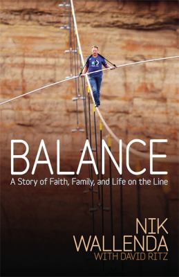 Balance : A Story of Faith, Family, and Life on the Line