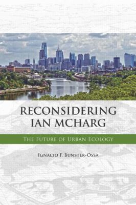 Reconsidering Ian Mcharg