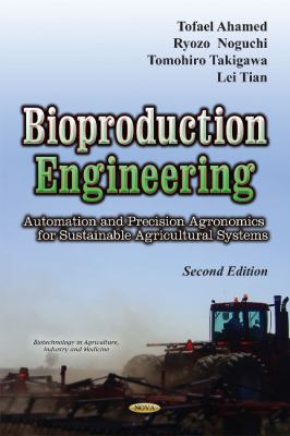 Bioproduction Engineering : Automation and Precision Agronomics for Sustainable Agricultural Systems