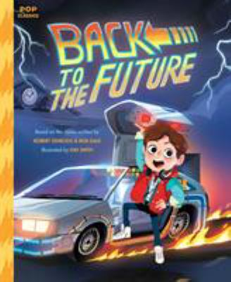 Back to the Future : The Classic Illustrated Storybook