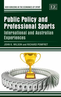 Public Policy and Professional Sports : International and Australian Experiences