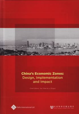 China's Economic Zones : Design, Implementation and Impact