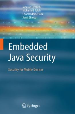 Embedded Java Security : Security for Mobile Devices