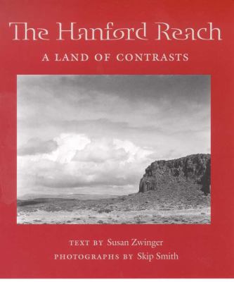 The Hanford Reach : A Land of Contrasts