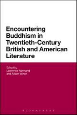 Encountering Buddhism in Twentieth-Century British and American Literature