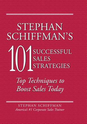 101 Successful Sales Strategies : Top Techniques to Boost Sales Today