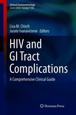 HIV and GI Tract Complications : A Comprehensive Clinical Guide