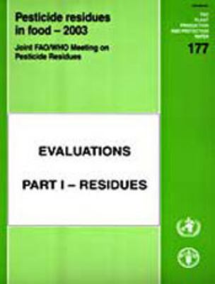 Pesticide Residues in Food 2003 : Evaluations