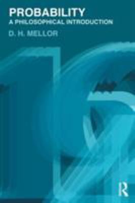 Probability : A Philosophical Introduction