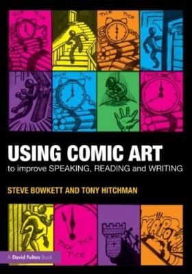 Using Comic Art to Improve Speaking, Reading and Writing