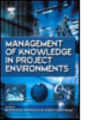 Management of Knowledge in Project Environments