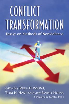 Conflict Transformation : Essays on Methods of Nonviolence