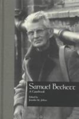 Samuel Beckett : A Casebook