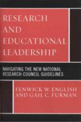 Research and Educational Leadership : Navigating the New National Research Council Guidelines