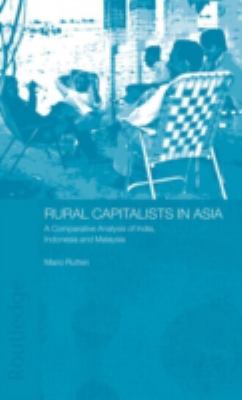 Rural Capitalists in Asia : A Comparative Analysis on India, Indonesia and Malaysia