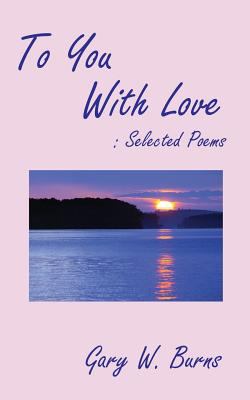 To You with Love : Selected Poems