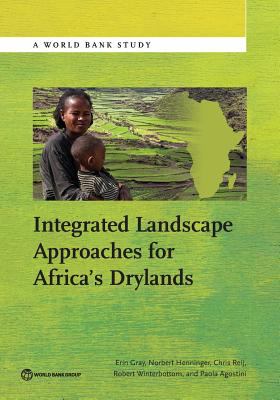 Landscape Approaches for Enhancing Resilience in Africa's Drylands