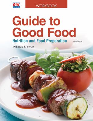 Guide to Good Food : Nutrition and Food Preparation