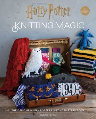 Harry Potter: Knitting Magic : The Official Harry Potter Knitting Pattern Book