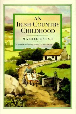 An Irish Country Childhood : Memories of a Bygone Age