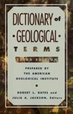 Dictionary of Geological Terms : Third Edition