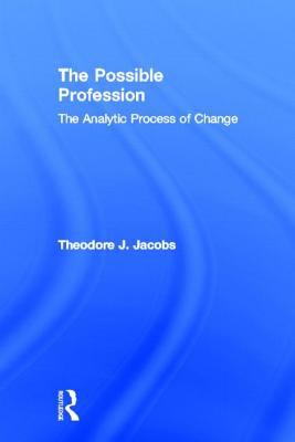 The Possible Profession:the Analytic Process of Change