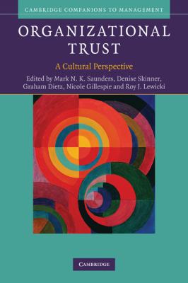 Organizational Trust : A Cultural Perspective