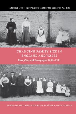 Changing Family Size in England and Wales : Place, Class and Demography, 1891-1911