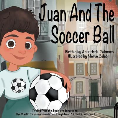 Juan and the Soccer Ball