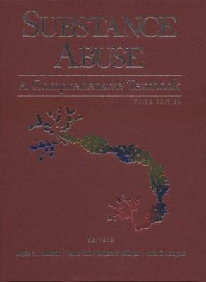Substance Abuse : A Comprehensive Textbook