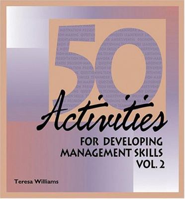 Fifty Activities for Developing Management Skills