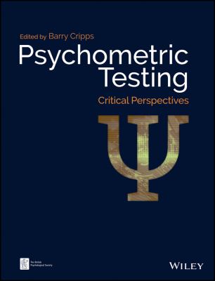 Psychometric Testing : Critical Perspectives