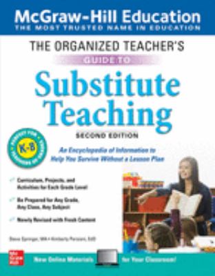 The Organized Teacher's Guide to Substitute Teaching, Grades K-8, Second Edition