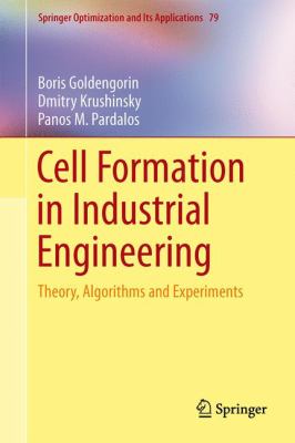 Cell Formation in Industrial Engineering : Theory, Algorithms and Experiments