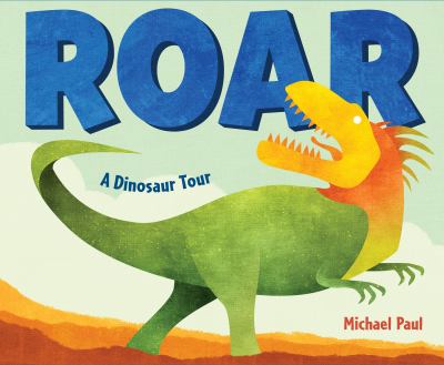 Roar: a Dinosaur Tour