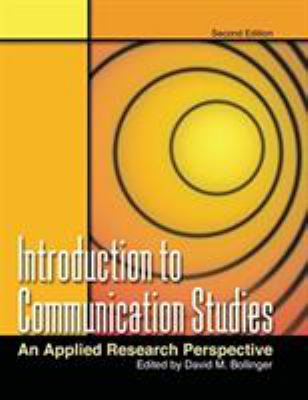 Introduction to Communication Studies : An Applied Research Perspective