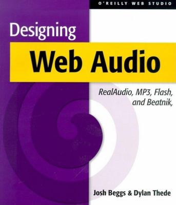 Designing Web Audio and CD-ROM : RealAudio, MP3, Flash and Beatnik