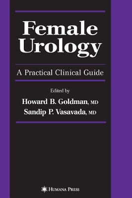 Female Urology : A Practical Clinical Guide