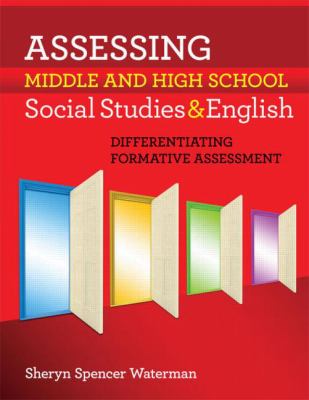Assessing Middle and High School Social Studies and English : Differentiating Formative Assessment
