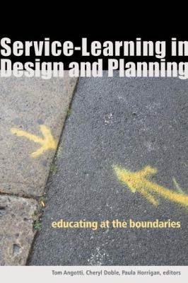 Service-Learning in Design and Planning : Educating at the Boundaries