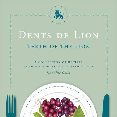 Dents de Lion : Teeth of the Lion