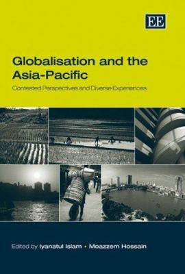 Globalisation and the Asia-Pacific : Contested Perspective and Diverse Experiences