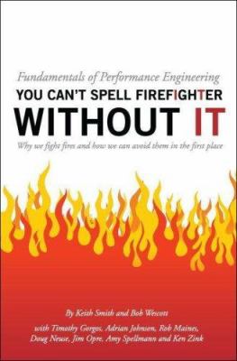 Fundamentals of Performance Engineering : You can't spell Firefighter without IT