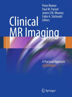 Clinical MR Imaging : A Practical Approach