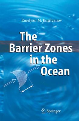 The Barrier Zones in the Ocean