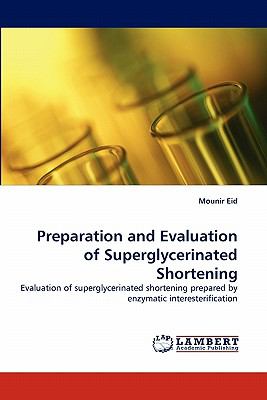 Preparation and Evaluation of Superglycerinated Shortening