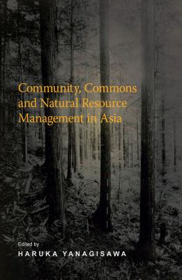 Community, Commons, and Natural Resource Management in Asia