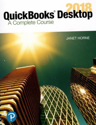 QuickBooks Desktop 2018 : A Complete Course