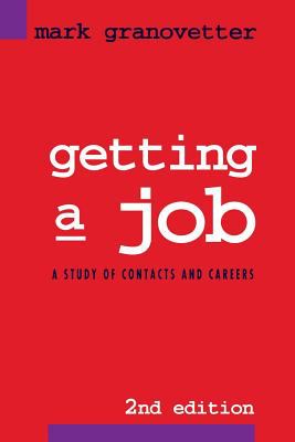 Getting a Job : A Study of Contacts and Careers